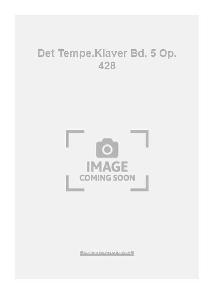 Det Tempe.Klaver Bd. 5 Op. 428